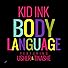 Primary photo for Kid Ink Feat. Usher, Tinashe: Body Language Primary photo for Kid Ink Feat. Usher, Tinashe: Body Language