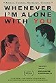 Whenever I'm Alone with You's primary photo