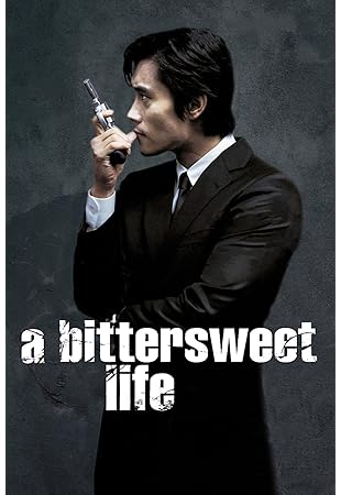 A Bittersweet Life 2005 A Bittersweet Life 2005