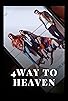 Primary photo for 4 Way to Heaven