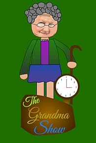 Primary photo for The Grandma Show Primary photo for The Grandma Show