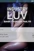 Primary photo for Industry Luv Primary photo for Industry Luv