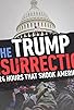Primary photo for The Trump Insurrection: 24 Hours That Shook America Primary photo for The Trump Insurrection: 24 Hours That Shook America