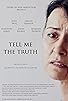 Primary photo for Tell Me the Truth Primary photo for Tell Me the Truth