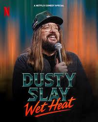 Poster of Dusty Slay: Wet Heat