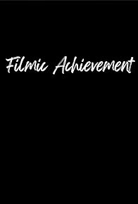 Primary photo for Filmic Achievement Primary photo for Filmic Achievement