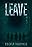 Leave - Prologue