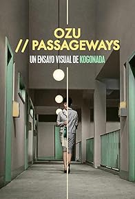Primary photo for Ozu: Passageways