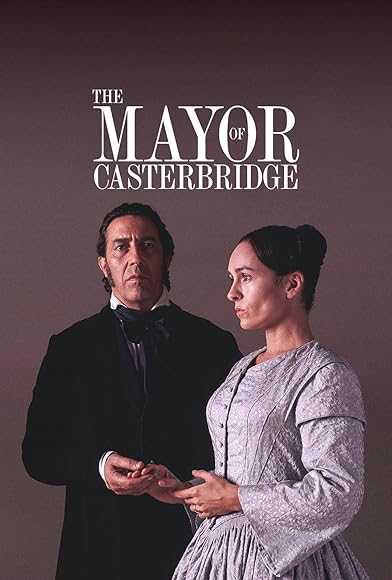 Primary photo for The Mayor of Casterbridge Primary photo for The Mayor of Casterbridge