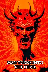 Primary photo for Man turns into the devil