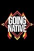 Primary photo for Going Native