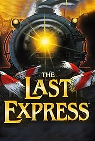 Primary photo for The Last Express Primary photo for The Last Express