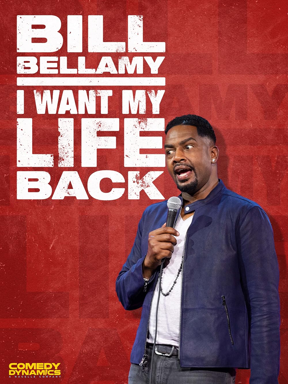 Bill Bellamy  I Want My Life Back