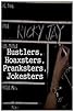 Primary photo for Hustlers, Hoaxsters, Pranksters, Jokesters and Ricky Jay