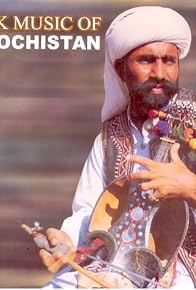 Primary photo for Narration of the folk music of Sistan and Baluchistan