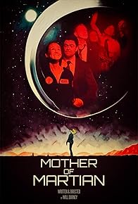 Primary photo for Mother of Martian Primary photo for Mother of Martian