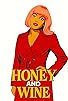 Primary photo for Honey and Wine