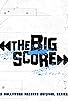 Primary photo for The Big Score Primary photo for The Big Score