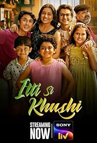 Primary photo for Itti Si Khushi Primary photo for Itti Si Khushi
