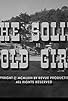 Primary photo for The Solid Gold Girl Primary photo for The Solid Gold Girl