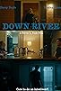Primary photo for Down River