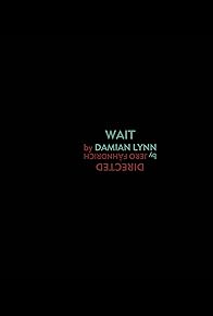 Primary photo for Damian Lynn - Wait