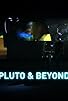 Primary photo for Pluto & Beyond