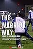 Primary photo for More Than A Game: The Warrior Way