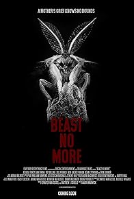 Primary photo for Beast No More Primary photo for Beast No More