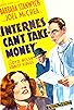 Primary photo for Internes Can't Take Money Primary photo for Internes Can't Take Money