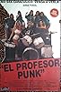 Primary photo for El profesor Punk