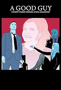 Primary photo for A Good Guy