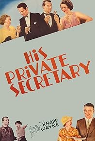 Primary photo for His Private Secretary Primary photo for His Private Secretary