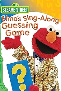 Primary photo for Sesame Street: Elmo's Sing-Along Guessing Game Primary photo for Sesame Street: Elmo's Sing-Along Guessing Game