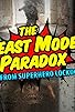 Primary photo for The Beast Mode Paradox - Tales from Superhero Lockdown Primary photo for The Beast Mode Paradox - Tales from Superhero Lockdown