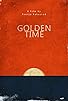 Primary photo for Golden Time Primary photo for Golden Time