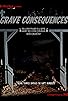 Primary photo for Grave Consequences