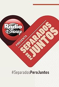 Primary photo for Separados Pero Juntos by Radio Disney - Latam