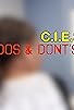 Primary photo for C.I.E.S Dos & Don'ts! Primary photo for C.I.E.S Dos & Don'ts!