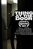 Primary photo for Thing at the Door