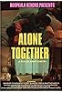Primary photo for Alone Together Primary photo for Alone Together