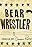 Bear Wrestler