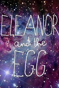 Primary photo for Eleanor and the Egg Primary photo for Eleanor and the Egg