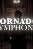Primary photo for Tornado Symphony Primary photo for Tornado Symphony