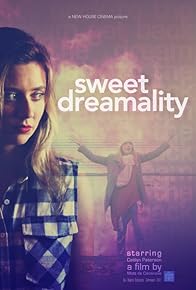 Primary photo for Sweet Dreamality