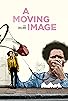 Primary photo for A Moving Image Primary photo for A Moving Image