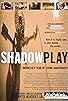 Primary photo for Shadow Play: Indonesia's Year of Living Dangerously