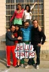 Primary photo for Belli dentro Primary photo for Belli dentro