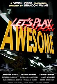 Primary photo for Let's Play Awesome Primary photo for Let's Play Awesome