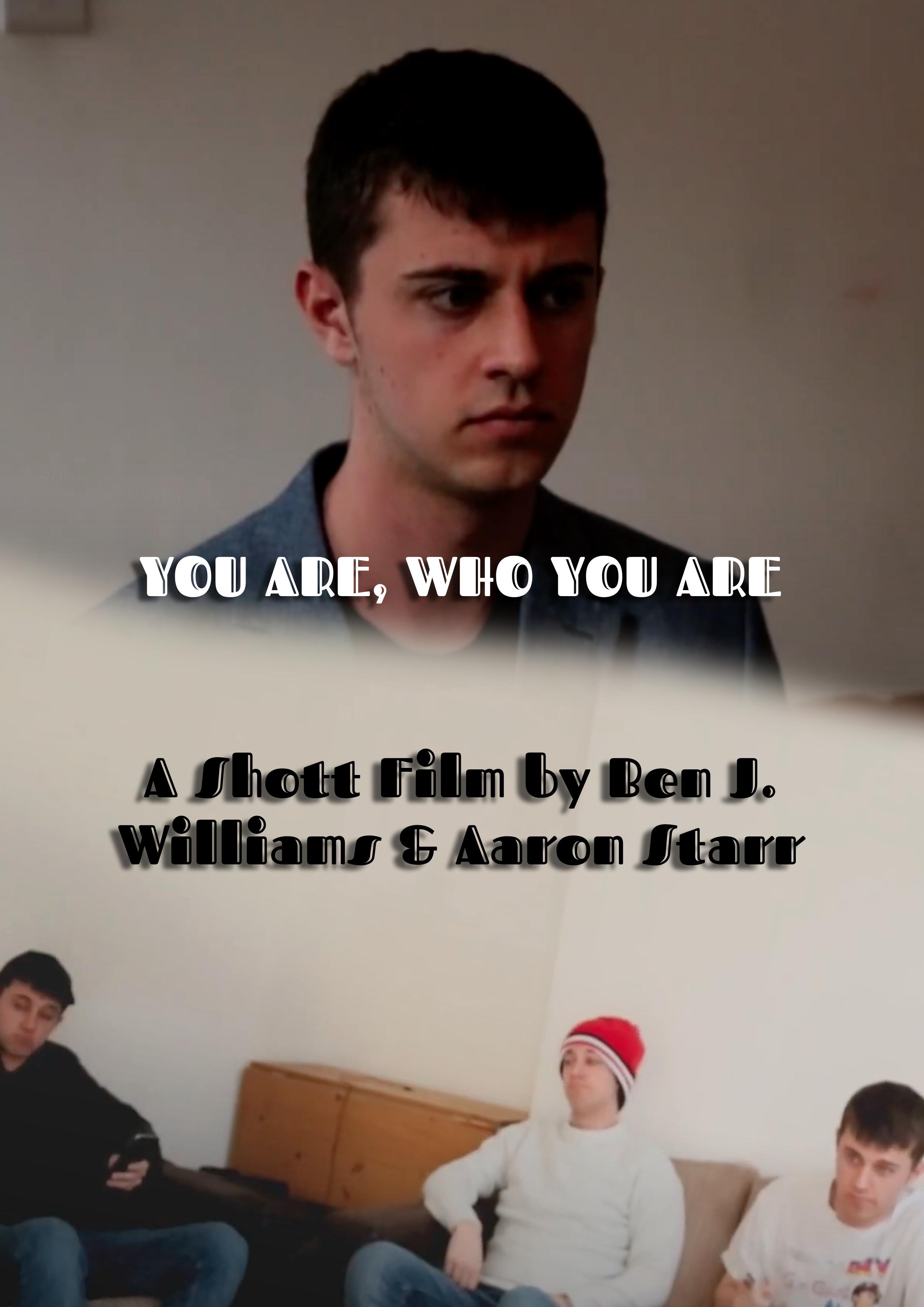 You Are, Who You Are
